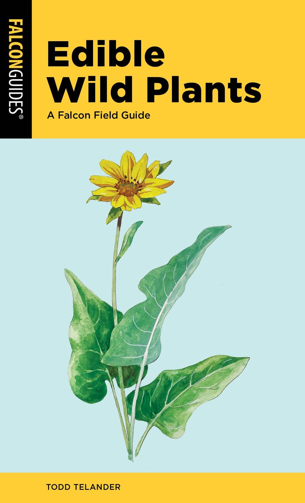 Edible Wild Plants: A Falcon Field Guide, 2nd ed.