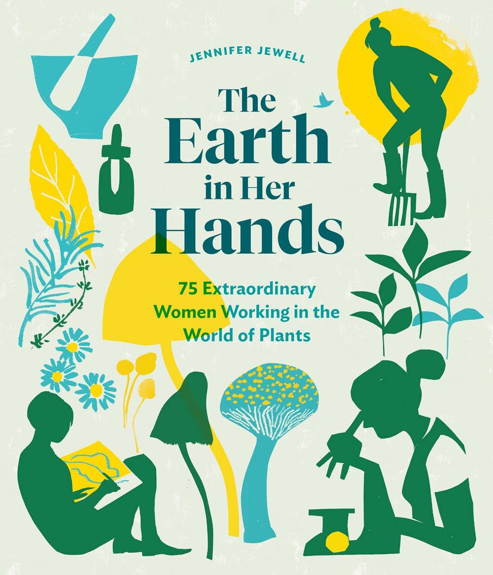 Earth in Her Hands: Women Working in the World of Plants