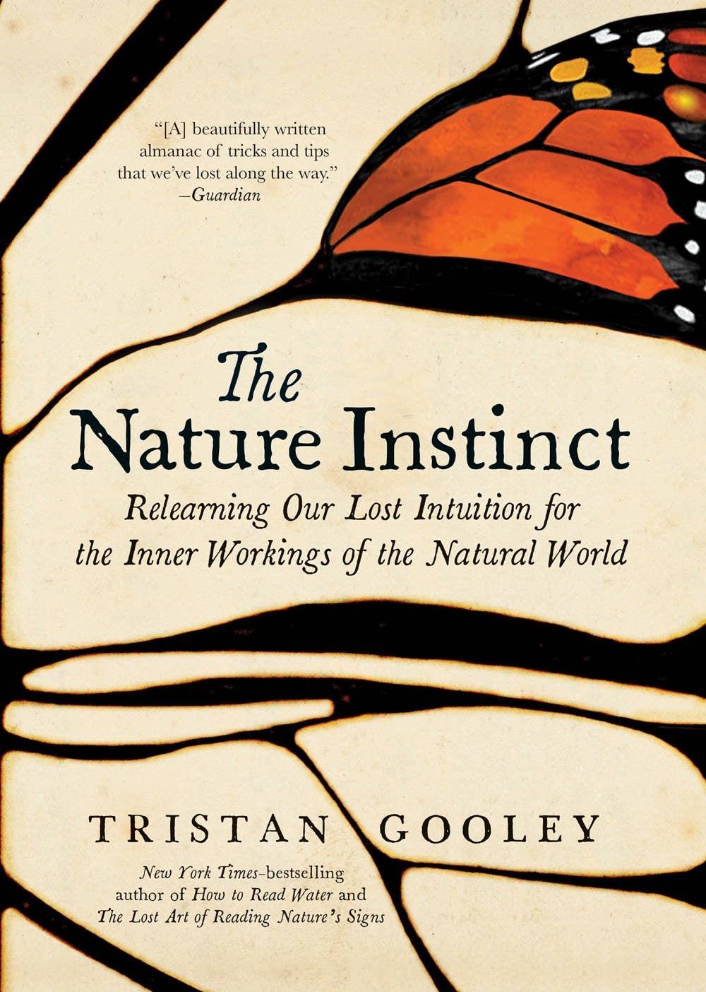 Nature Instinct: Relearning Our Lost Intuition: Hardcover